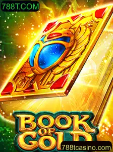 Descubra o Fascínio do Jogo Book of Gold em 788T.COM
